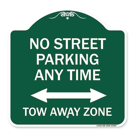 Signmission No Street Parking Anytime Tow Away Zone With Bidirectional Arrow, A-DES-GW-1818-23569 A-DES-GW-1818-23569